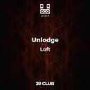 Unlodge - Break it Original Mix