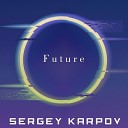 Sergey Karpov feat Kirill Lyusin - Future