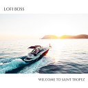 Lofi Boss - Welcome to Saint Tropez