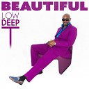 Low Deep T - Beautiful Afro Banger Vocal Dub Remix