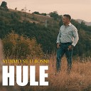 Hule - Vidimo se u Bosni