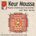 Choeur des Moines de l abbaye de Keur Moussa au S n… - Mercredi Pri re du Soir V pres Antienne C est la paix que je vous laisse all luia et Psaume…