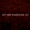 MESTA NET - Let Her Passenger Go Slowed