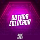 MC GW MC 7 BELO DJ VN Mix - Botada Colocada
