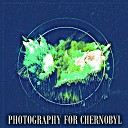 Levina Antwaine - Photography For Chernobyl