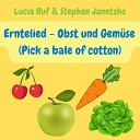 Lucia Ruf Stephen Janetzko - Erntelied Obst und Gem se Pick a bale of cotton Instrumental mit…