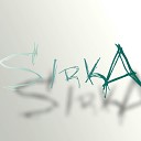 s1rka - Resurrected
