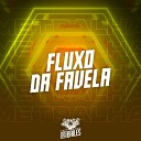 MC GW MC NAUAN Puccatsunami DJ MJSP - Fluxo da Favela