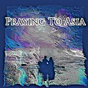 Sharde Sharesa - Praying To Asia