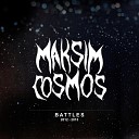 MAKSIM COSMOS - Достучаться до небес Sasisa Battle 4…