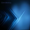 Dj Vlad Rawi - Give destroy