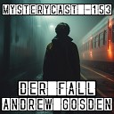 MysteryCast - Andrew Gosden Pt 9