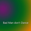 Encha - Bad Man don t Dance Slowed Remix