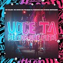 DJ PARAVANI DZ7 Vitinho Montagem feat Mc Kalzin MC NOVIN MC… - Voce Ta Melhor Que Puta