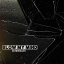 Oluwaballer - Blow My Mind Single