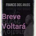 Francis Dos Anjos feat Nathalye Menezes Dos… - O Senhor Meu Pastor