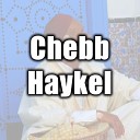 Chebb Haykel - Saber Al Mhayen