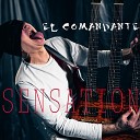 El Comandante - Sensation Single Version
