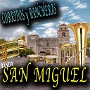 Banda San Miguel - Los Tres Grandes de Sinaloa