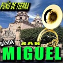 Banda San Miguel - El Caballo de Jos Manuel