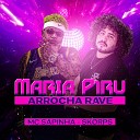 Skorps MC Sapinha - Maria P1Ru Arrocha Rave