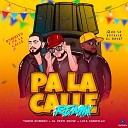 Yader Romero Luis Campillo El Pepo Show - Pa la Calle Remix