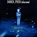 Danik Prod delusional - Время
