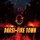 Darsi - Fire Town