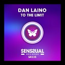 Dan Laino - To The Limit Radio Edit