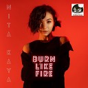 NITA Kaya - Burn Like Fire
