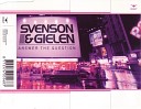 Svenson Gielen - Answer The Question Airplay Version