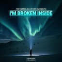 Tim Dian Alex van Sanders - I m Broken Inside