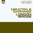Miratrix Darkingz - London Bridge Original Mix