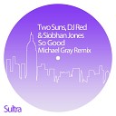 Two Suns DJ Red feat Siobhan Jones - So Good Radio Edit