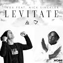 DJ Inox feat Nick Sinckler - Levitate