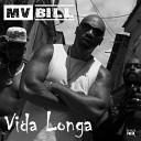 MV Bill - Vida Longa