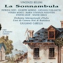 Orchestra Internazionale d Italia Giuliano Carella Patrizia Ciofi Giuseppe… - La sonnambula Act I Scene 7 Son geloso del zefiro…