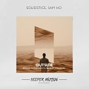 Solidstice Sam Ho - Outside Anton Ishutin Remix