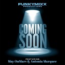 FunkyMixx Productions feat May OnMars Antonia… - Coming Soon