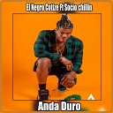 el negro cotize feat socio chillin - Anda Duro