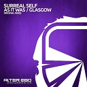 Surreal Self - As It Was Original Mix