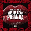 MC Mr. Bim, Cadu DJ - Vem de Boca Piranha