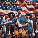 Union Rock of America feat Elisey - We Are Union