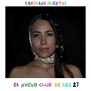 Carolina Huertas - El Nuevo Club de los 27