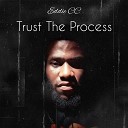 Eddie CC - Trust the Process