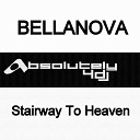 Bellanova - Stairway to Heaven Lexvaz Jj Mullor Remix