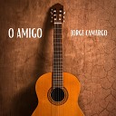 Jorge Camargo feat Elias J - O Amigo