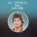 B J Thomas - Where No One Stands Alone