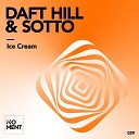 Daft Hill S TTO - Ice Cream Radio Edit