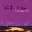 Datura - Voo Doo Believe Original Mix